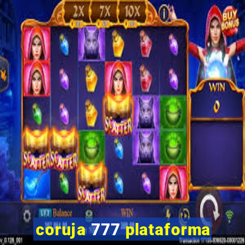 coruja 777 plataforma